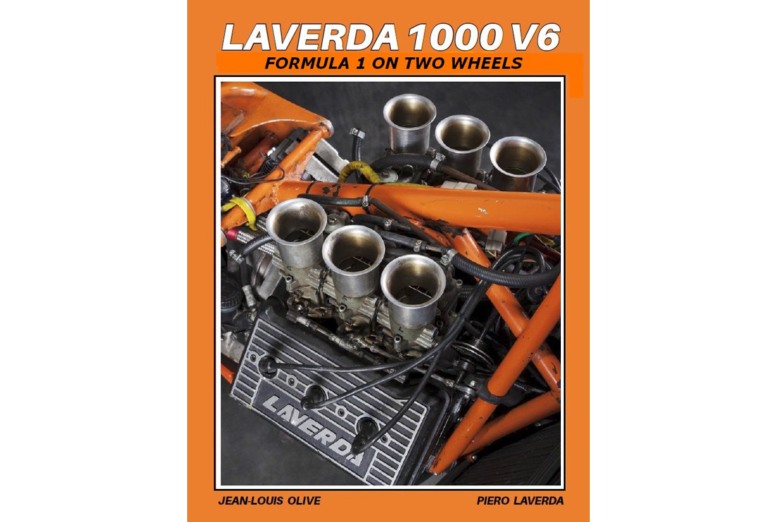Livre moto : « Laverda 1000 V6, Formule 1 sur 2 roues (...)
