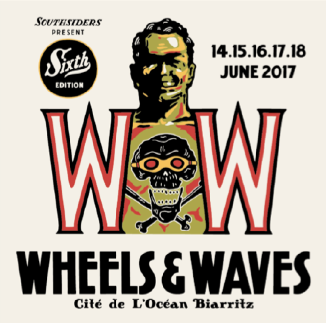 Wheels and Waves du 14 au 18 juin à Biarritz (64)