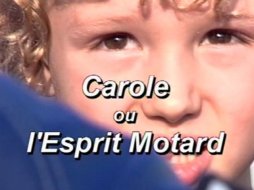 "Carole ou l'esprit Motard" : un (...)