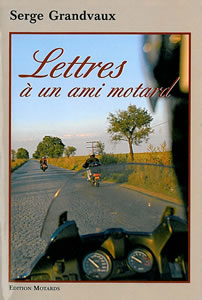 Livre : Lettres à un ami motard