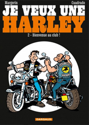 BD Je veux une Harley (tome 2) : Bienvenue au club (...)