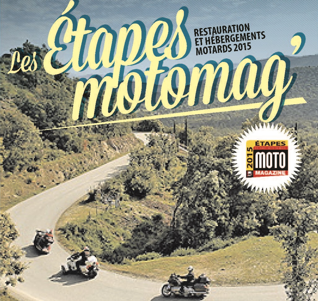 Les Etapes Moto Magazine 2015 : un guide gratuit à (...)