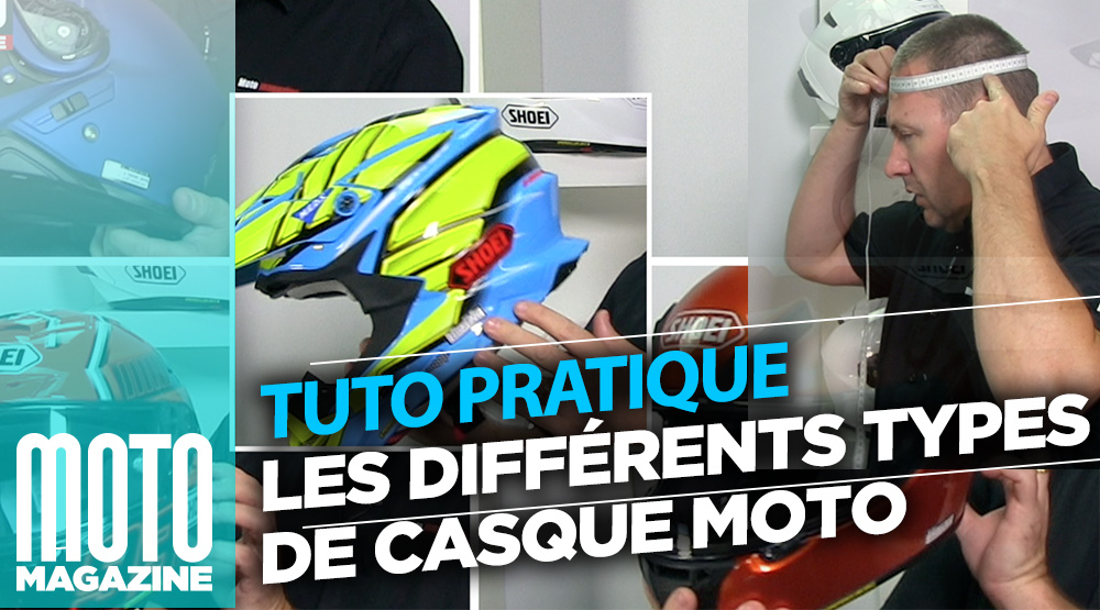 Tuto pratique moto : comment choisir son casque
