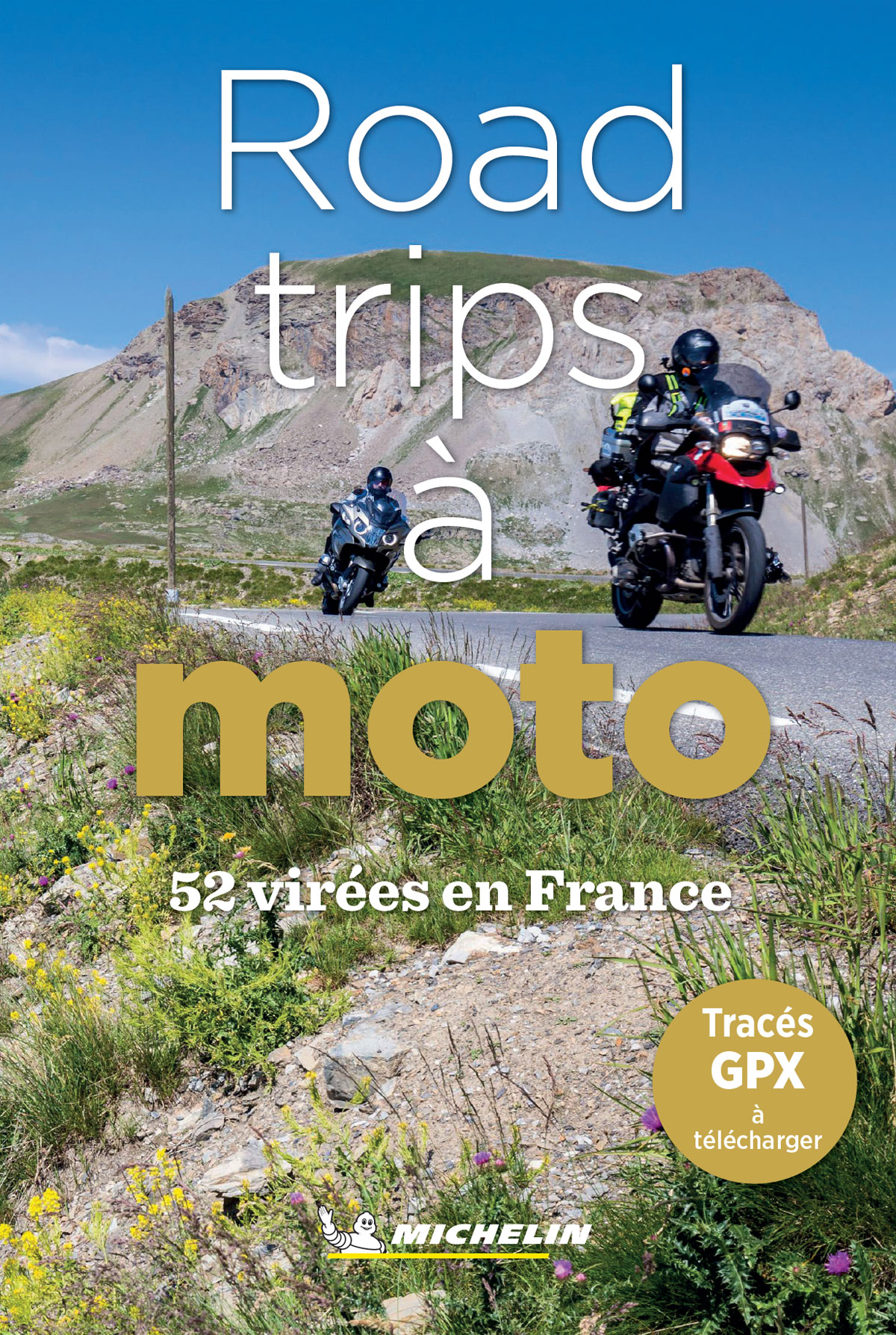 Nouveau guide Michelin 2021 : 52 virées à moto dans toute (...)