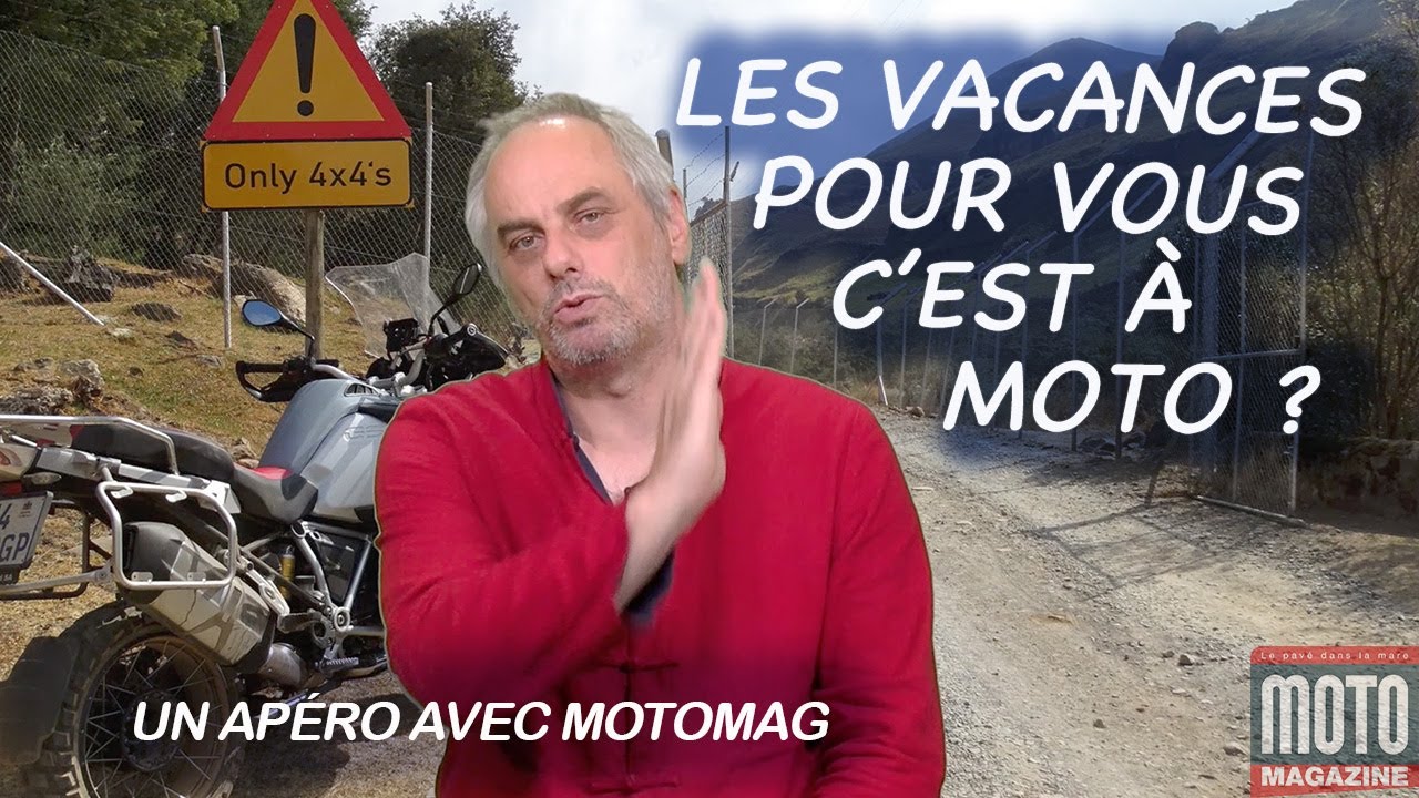 Les vacances à moto : un nouvel apéro avec Motomag