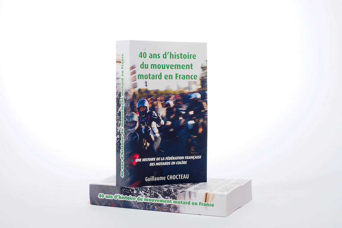 Livre FFMC : 40 ans d'histoire du mouvement motard (...)