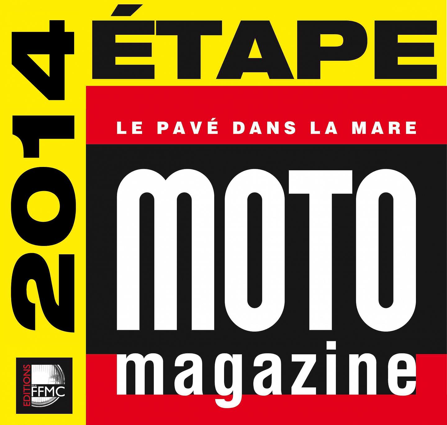 Qu'est-ce qu'une Etape Moto Magazine (...)