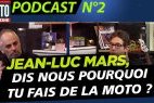 Podcast Motomag #2 : Jean-Luc Mars, dis-nous pourquoi (...)
