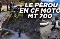 Voyage et essai moto : le Pérou en CFMoto 700 (...)