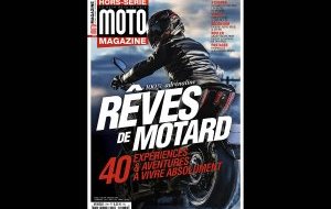Le hors-série Rêves de motard est en kiosque