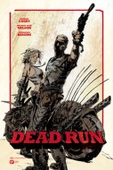 Moto-culture : « Dead Run », BD post-apocalyptique