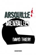 Roman moto : Arsouille mental(e) Roman moto : Arsouille mental(e)