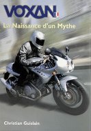 Voxan : la naissance d'un mythe Voxan : la naissance d'un mythe
