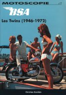 Motoscopies N°7 - Les twins BSA de 1946 à 1972