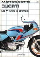 Motoscopie N°12 - Les Twins Ducati à courroie (1975 à (...)