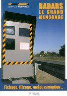 Radars, le grand mensonge Radars, le grand mensonge