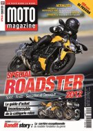 Moto Magazine Spécial Roadster n° 20 - juin 2012 Moto Magazine Spécial Roadster n° 20 - juin 2012