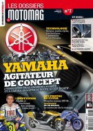 Les Dossiers de Motomag n° 7 : Spécial Yamaha !