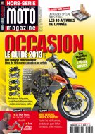 Moto Magazine hors-série Occasions 2013 : l'indispensable (...) Moto Magazine hors-série Occasions 2013 : l'indispensable