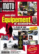 Moto Mag : Hors-série équipement et accessoires (...)