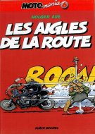 BD Moto Mania Tome 6 : Les angles de la route BD Moto Mania Tome 6 : Les angles de la route