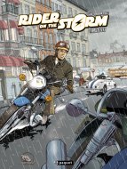 BD moto : « Rider on the Storm », polar motard sombre en (...)