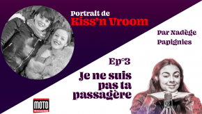 Podcast Épisode 3 : Kiss'n Vroom, entre passion et (...)