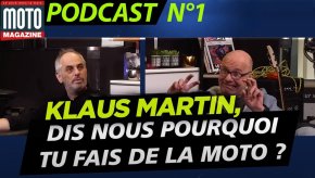 Podcast Motomag #1 : Klaus Martin, dis-nous pourquoi tu (...)